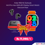 Anker R50i NC Earbuds and Hk 8 Pro max AMOLED Display Smart Watch Discount Pack